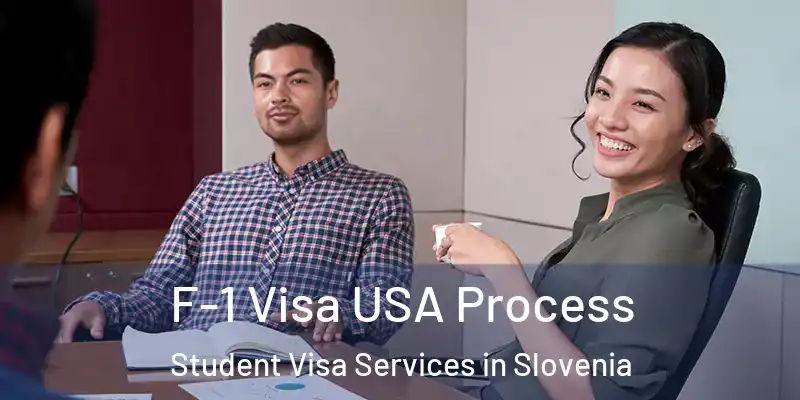  F-1 Visa USA Process Student Visa Services in Slovenia