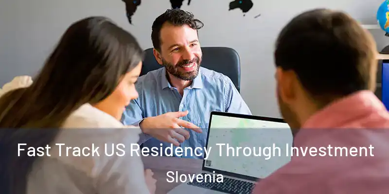 Fast Track US Residency Through Investment Slovenia