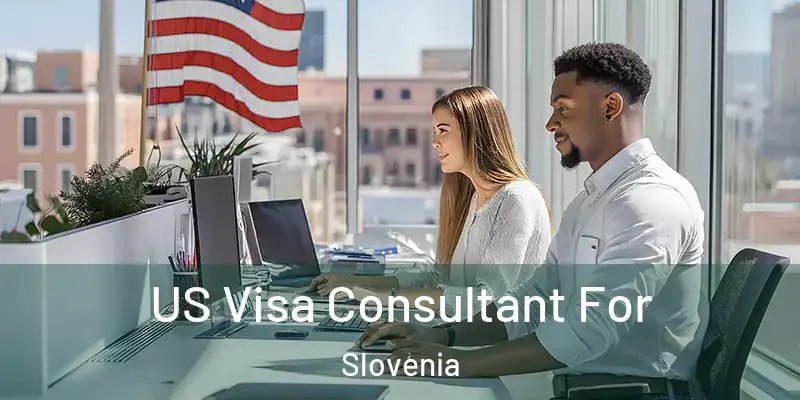  US Visa Consultant For Slovenia