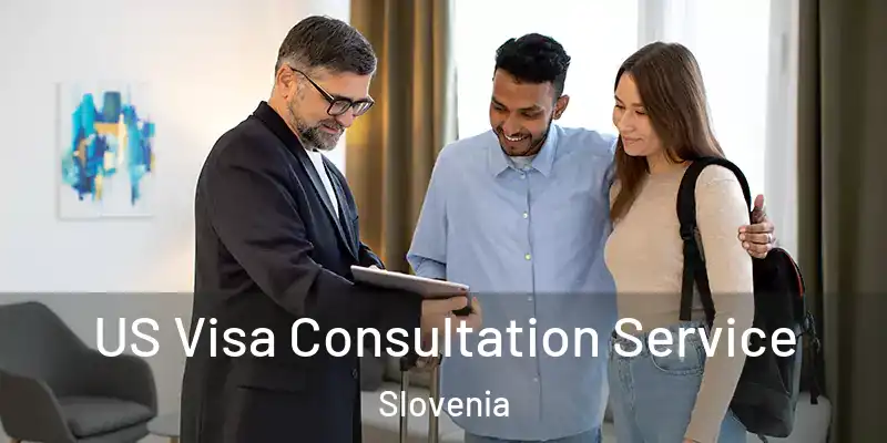  US Visa Consultation Service Slovenia