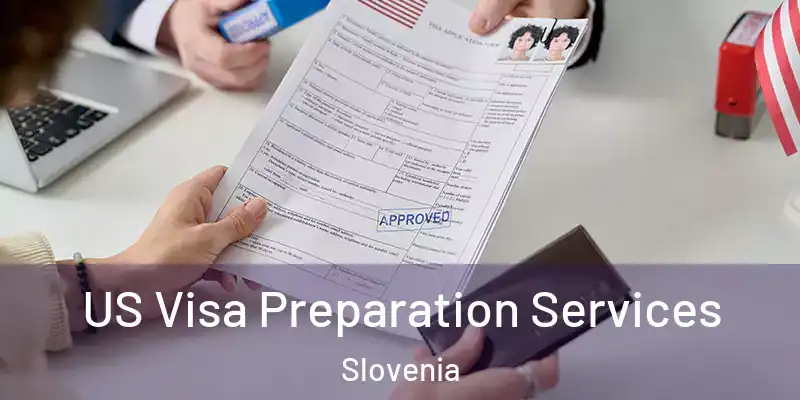  US Visa Preparation Services Slovenia